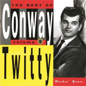 Pochette The Best of Conway Twitty, Volume 1: Rockin Years