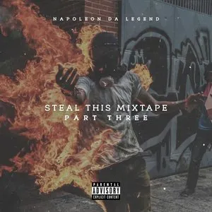 Pochette de Steal This Mixtape 3 de Napoleon da Legend