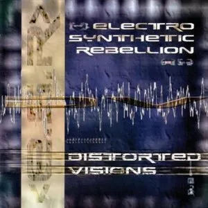 Pochette de Distorted Visions de Electro Synthetic Rebellion