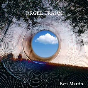 Pochette de Orgel Traum de Ken Martin