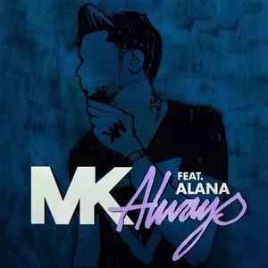 Pochette de Always de MK