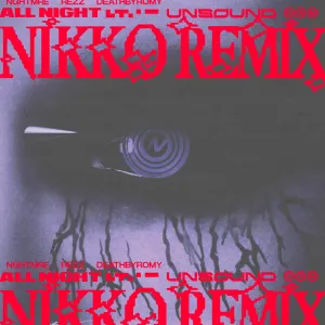 Pochette de All Night (nikko remix) de REZZ - DeathbyRomy - NGHTMRE