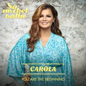 Pochette de You Are the Beginning de Carola