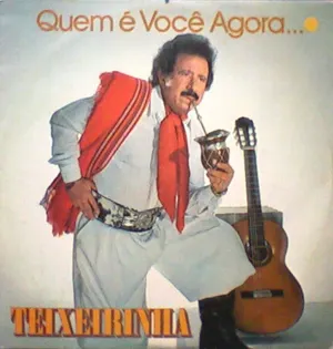 Pochette de Quem é Você Agora de Teixeirinha