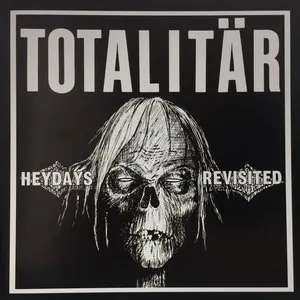 Pochette de Heydays Revisited de Totalitär