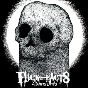 Pochette de Abandoned de Fuck the Facts