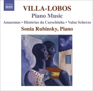 Pochette de Piano Music 7: Amazonas / Histórias da Carochinha / Valsa scherzo de Heitor Villa‐Lobos