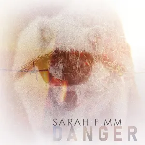 Pochette de Danger de Sarah Fimm