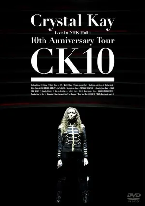 Pochette Crystal Kay Live in NHK Hall: 10th Anniversary Tour CK10