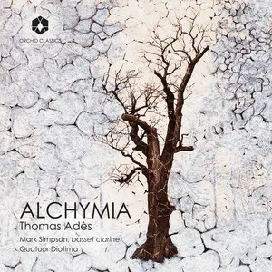 Pochette de Alchymia de Thomas Adès - Quatuor Diotima