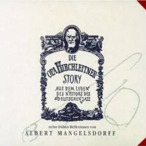 Pochette de Die Opa Hirchleitner Story de Albert Mangelsdorff