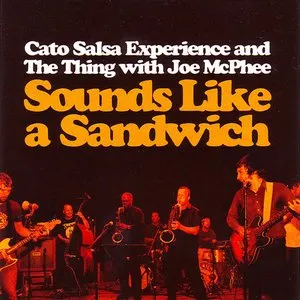 Pochette de Sounds Like a Sandwich de Joe McPhee