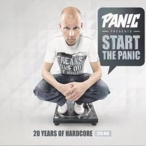 Pochette de Start the Panic: 20 Years of Hardcore de DJ Panic