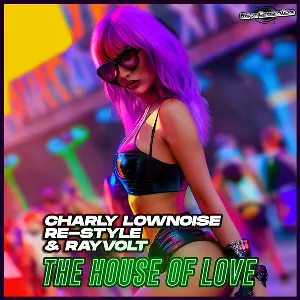 Pochette de The House Of Love de Re-Style - Charly Lownoise