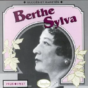 Pochette de Berthe Sylva : Succès et raretés 1928–1937 de Berthe Sylva