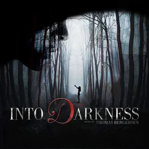 Pochette de Into Darkness de Thomas Bergersen