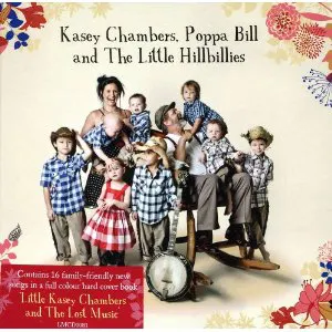 Pochette Kasey Chambers, Poppa Bill and The Little Hillbillies
