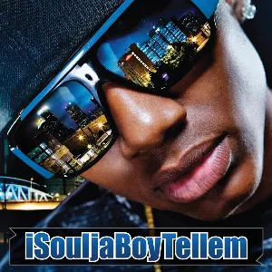 Pochette de iSouljaBoyTellEm de Soulja Boy