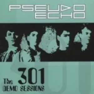 Pochette de The 301 Demo Sessions de Pseudo Echo