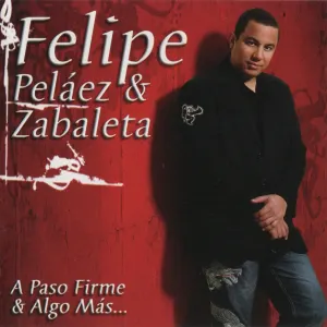 Pochette de A paso firme! de Felipe Peláez