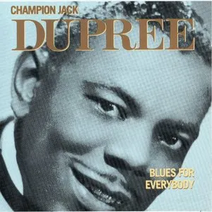 Pochette de Blues For Everybody de Champion Jack Dupree