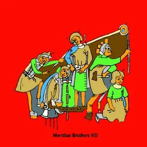 Pochette de Meridian Brothers VII de Meridian Brothers