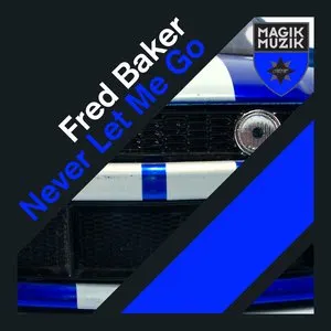 Pochette de Never Let Me Go de Fred Baker
