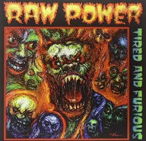 Pochette de Tired and Furious de Raw Power