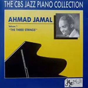 Pochette de The CBS Jazz Piano Collection - Ahmad Jamal, Volume 1: "The Three Strings" de Ahmad Jamal