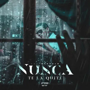 Pochette de Nunca Te La Quité de Don Miguelo