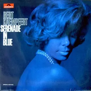 Pochette de Serenade in Blue de Bert Kaempfert & His Orchestra