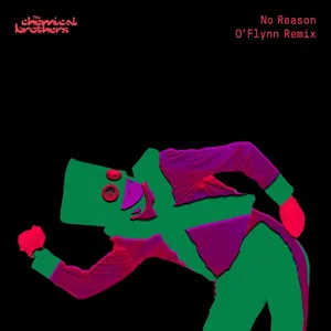Pochette de No Reason (O’Flynn remix) de The Chemical Brothers