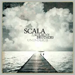 Pochette de Unendlich de Scala & Kolacny Brothers