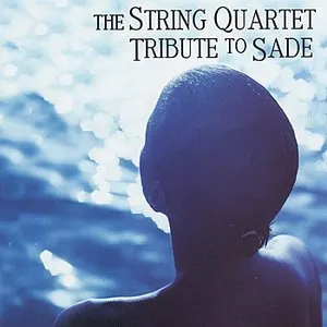Pochette de The String Quartet Tribute to Sade de Vitamin String Quartet