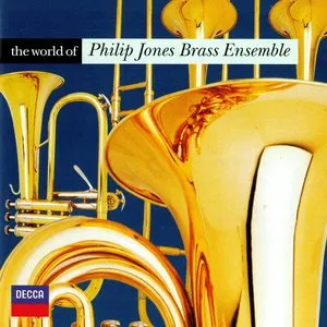 Pochette de The World of Philip Jones Brass Ensemble de Philip Jones Brass Ensemble