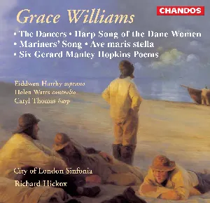 Pochette de The Dancers / Harp Song of the Dane Women / Mariners' Song / Ave maris stella / Six Gerard Manley Hopkins Poems de Helen Watts - City of London Sinfonia - Richard Hickox