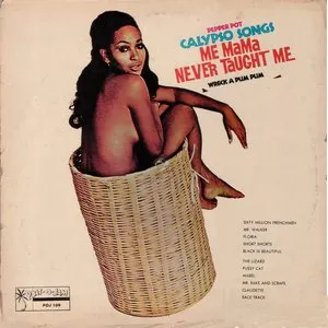 Pochette de Pepper Pot Calypso Songs Me Mama Never Taught Me (Wreck A Pum Pum) de Lord Creator
