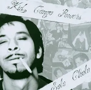 Pochette de Solo Cholo de Kid Congo Powers