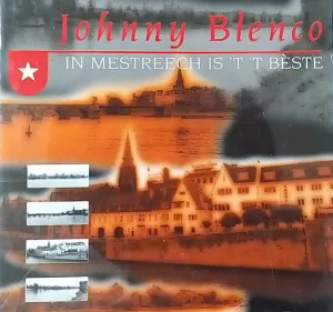 Pochette de In Mestreech is ’t ’t beste de Johnny Blenco
