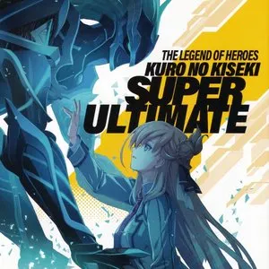 Pochette de 英雄伝説 黎の軌跡 SUPER ULTIMATE de Falcom Sound Team jdk