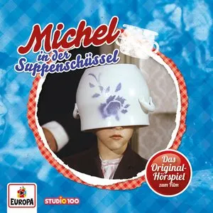 Pochette de Michel in der Suppenschüssel (Hörspiel zum 1. Kinofilm) de Astrid Lindgren