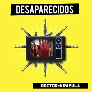Pochette de Desaparecidos de Doctor Krápula