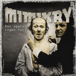 Pochette de Det spelar ingen roll de Mimikry