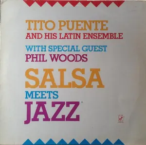 Pochette de Salsa Meets Jazz de Phil Woods