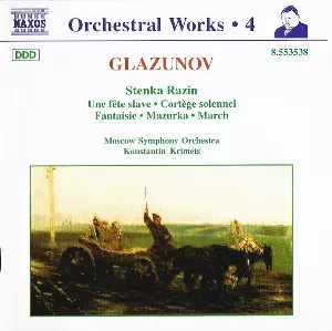Pochette de Orchestral Works, Volume 4: Stenka Razin de Alexander Glazunov - Moscow Symphony Orchestra