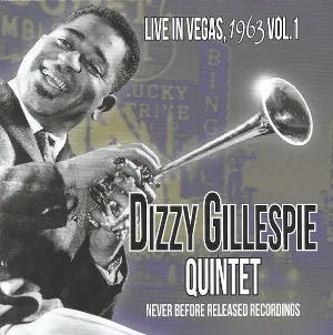 Pochette de Live in Vegas, 1963, Vol. 1 de Dizzy Gillespie Quintet