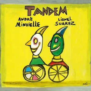 Pochette de Tandem de Lionel Suarez - André Minvielle