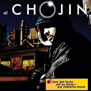 Pochette de Cosas que pasan, que no pasan y que deberían pasar de El Chojin
