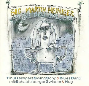 Pochette de Big Martin Heiniger «Miss New Orleans» de Tinu Heiniger