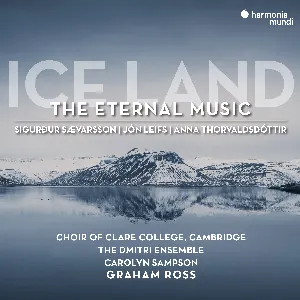 Pochette de Ice Land: The Eternal Music de Choir of Clare College, Cambridge - Carolyn Sampson - Graham Ross - Jón Leifs
